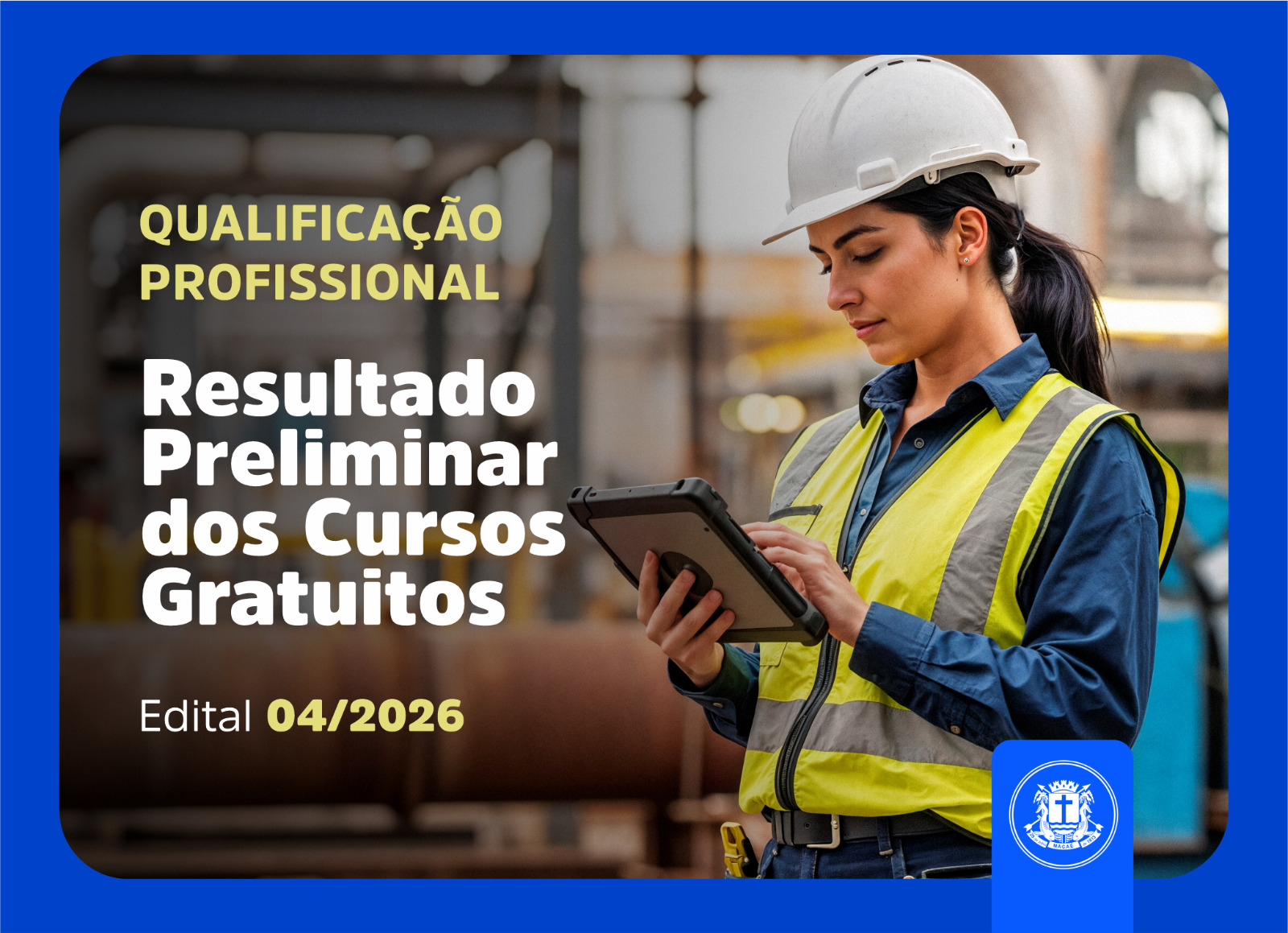 Resultado preliminar de seleção para cursos gratuitos de qualificação profissional é divulgado Resultado preliminar de seleção para cursos gratuitos de qualificação profissional é divulgado
