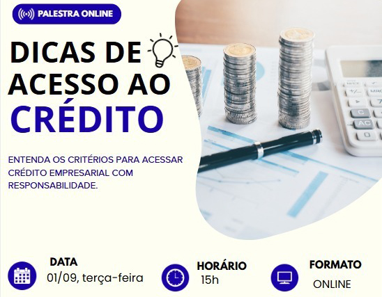 Abertas inscrições para palestra que ensina sobre acesso ao crédito empresarial Abertas inscrições para palestra que ensina sobre acesso ao crédito empresarial