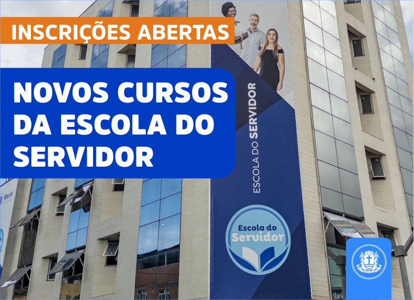 Gestão de Pessoas: inscrições abertas para 24 cursos da Escola do Servidor