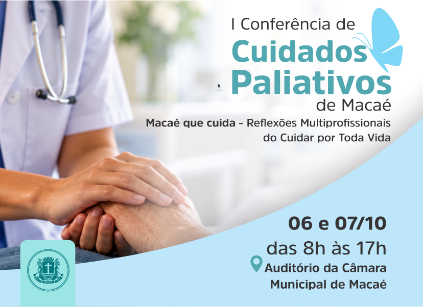 Macaé abre inscrições para a 1ª Conferência de Cuidados Paliativos