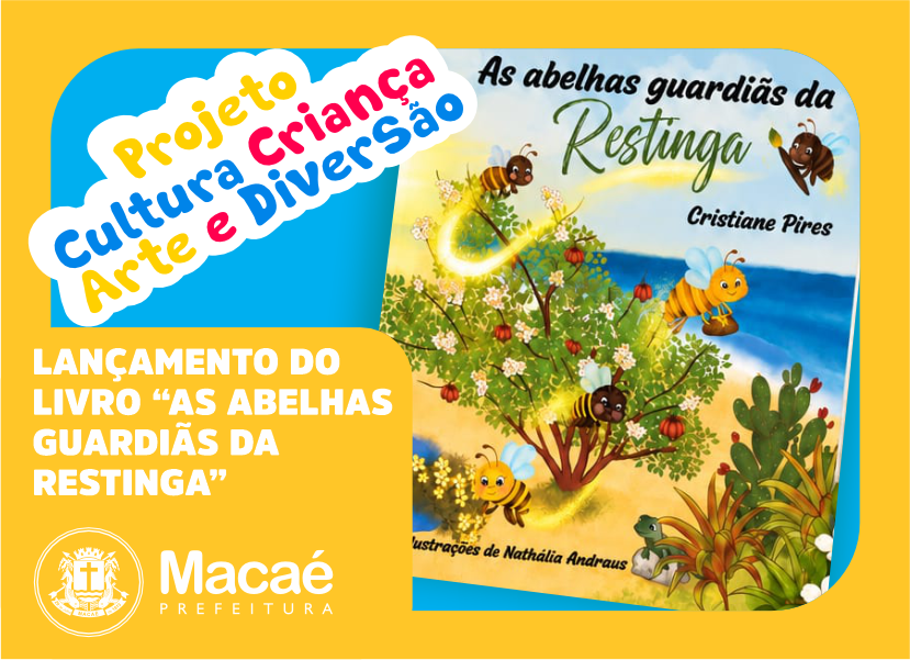 Livro infantil 'As Abelhas Guardiãs da Restinga' é lançado no Solar dos Mellos