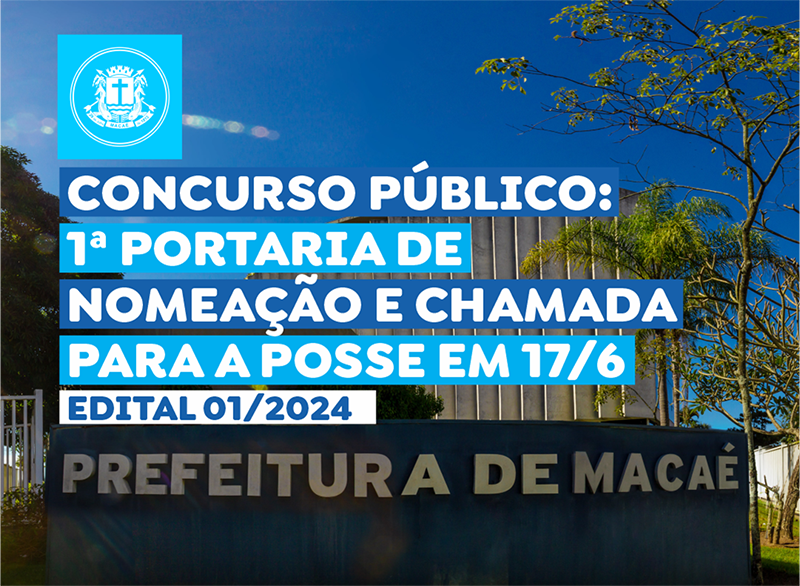 Prefeitura de Macaé nomeia e convoca aprovados para posse no dia 17