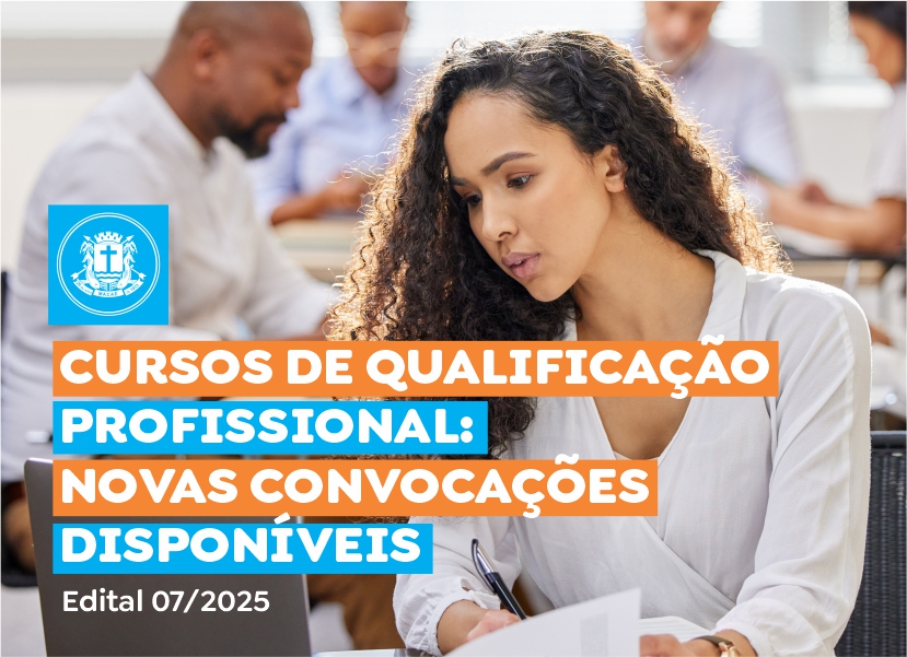Qualificação Profissional divulga 3ª convocação do edital 07/2025
