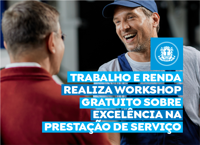 Workshop gratuito abordará excelência na prestação de serviços