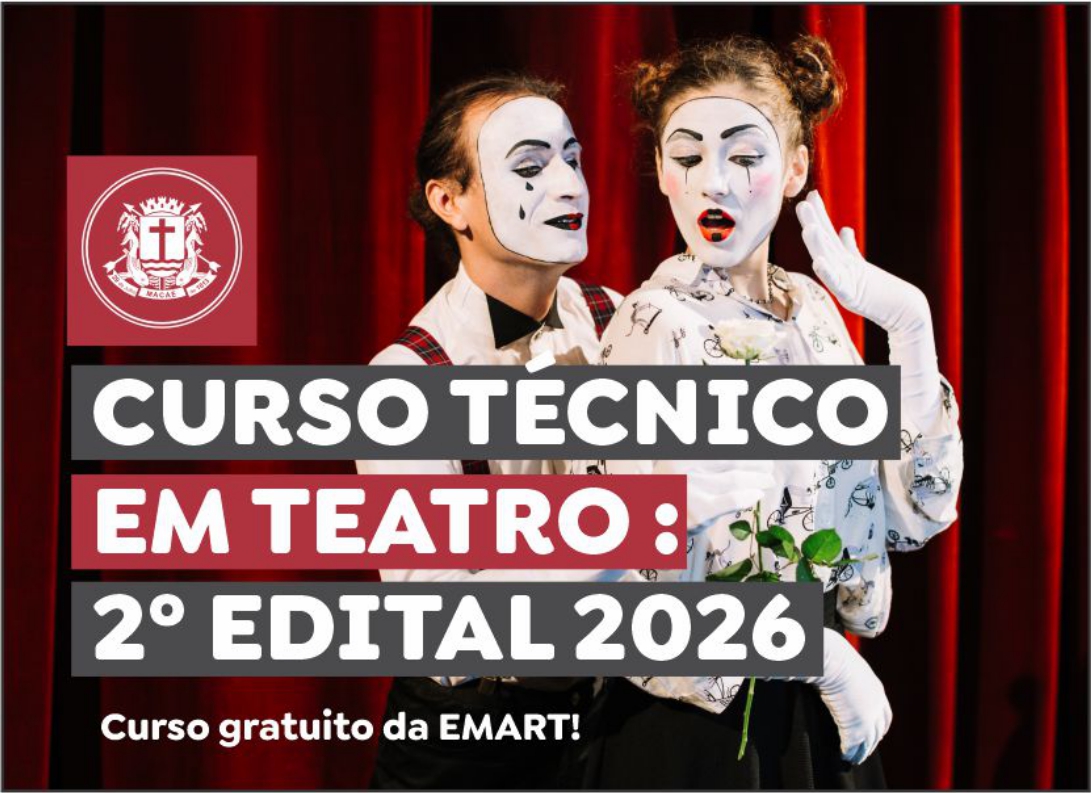 Macaé publica segundo edital 2026 para Curso Técnico em Teatro gratuito