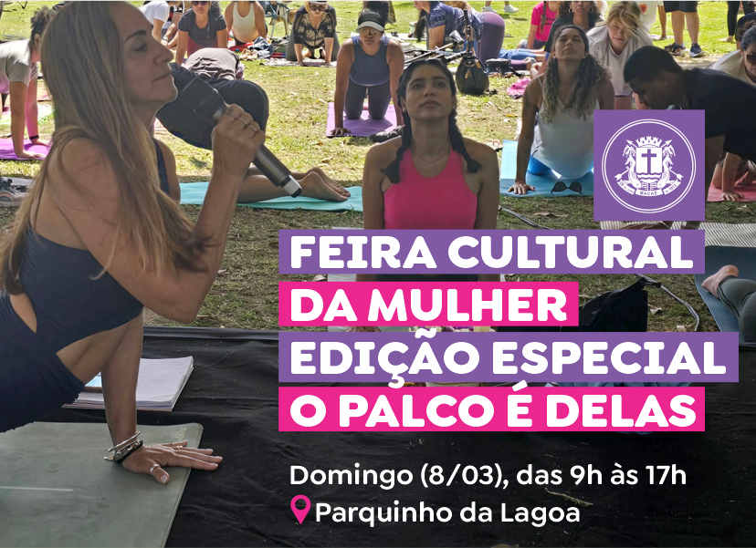 Feira Cultural da Mulher: edição especial do “O Palco é Delas”