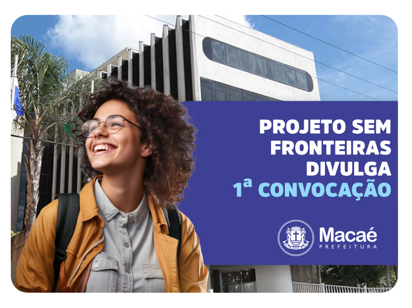 Projeto Sem Fronteiras divulga a 1ª convocação